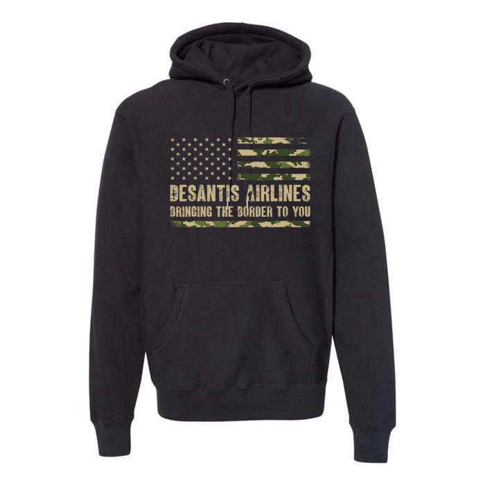 DeSantis Airlines Bringing The Border To You USA Camo Flag Premium Hoodie