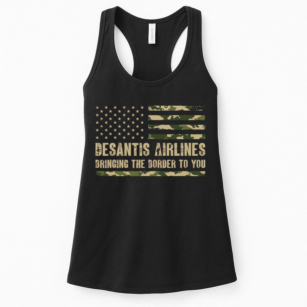 DeSantis Airlines Bringing The Border To You USA Camo Flag Womens Tank Top