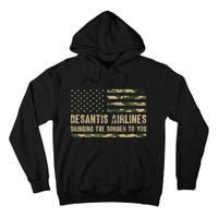 DeSantis Airlines Bringing The Border To You USA Camo Flag Tall Hoodie