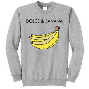 Dolce And Banana Funny Fashion Bananas Vegan Veggie Tall Sweatshirt