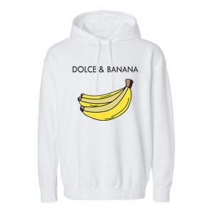 Dolce And Banana Funny Fashion Bananas Vegan Veggie Garment-Dyed Fleece Hoodie