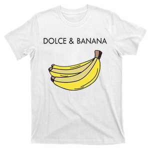 Dolce And Banana Funny Fashion Bananas Vegan Veggie T-Shirt