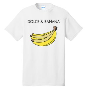 Dolce And Banana Funny Fashion Bananas Vegan Veggie Tall T-Shirt