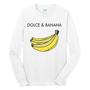 Dolce And Banana Funny Fashion Bananas Vegan Veggie Tall Long Sleeve T-Shirt