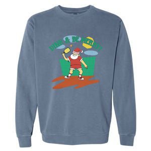 Dink And Be Merry! Santa Claus Fun Christmas Pickleball Memes Gift Garment-Dyed Sweatshirt