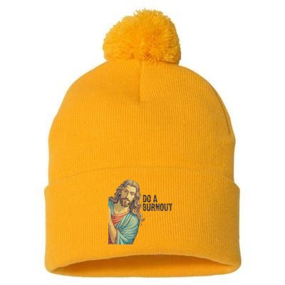 Do A Burnout Jesus Meme Funny Saying Hard Working Pom Pom 12in Knit Beanie