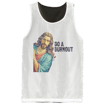Do A Burnout Jesus Meme Funny Saying Hard Working Mesh Reversible Basketball Jersey Tank