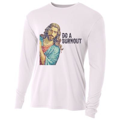 Do A Burnout Jesus Meme Funny Saying Hard Working Cooling Performance Long Sleeve Crew