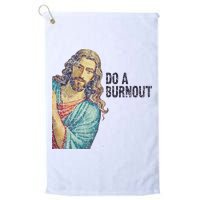 Do A Burnout Jesus Meme Funny Saying Hard Working Golf Towel