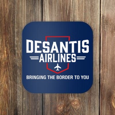 DeSantis Airlines Bringing The Border To You Funny Coaster