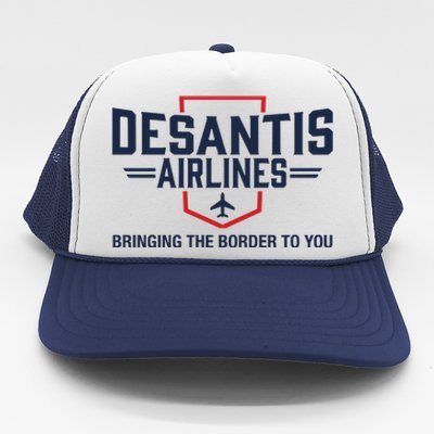 DeSantis Airlines Bringing The Border To You Funny Trucker Hat