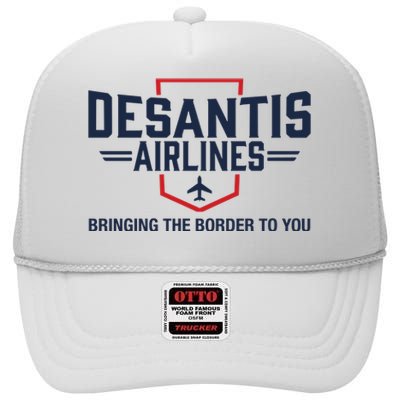 DeSantis Airlines Bringing The Border To You Funny High Crown Mesh Back Trucker Hat