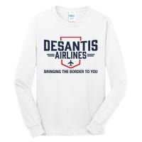 DeSantis Airlines Bringing The Border To You Funny Tall Long Sleeve T-Shirt