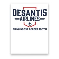 DeSantis Airlines Bringing The Border To You Funny Poster