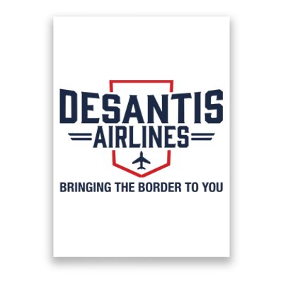 DeSantis Airlines Bringing The Border To You Funny Poster