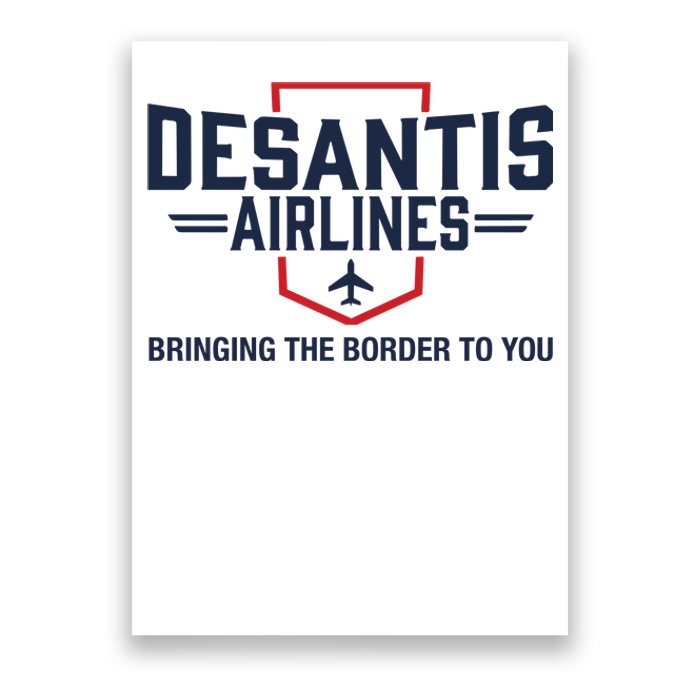 DeSantis Airlines Bringing The Border To You Funny Poster