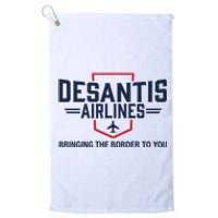 DeSantis Airlines Bringing The Border To You Funny Platinum Collection Golf Towel