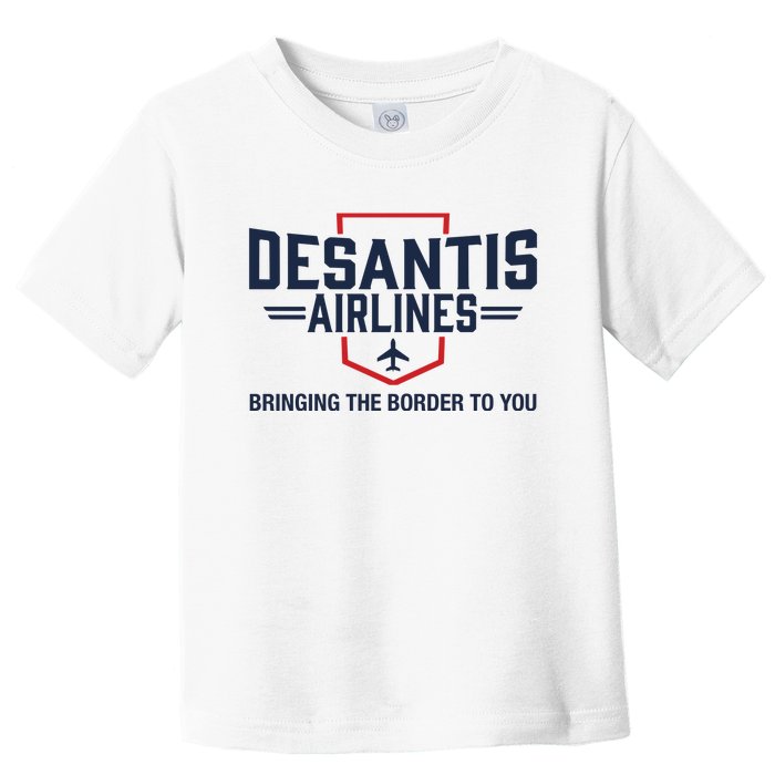 DeSantis Airlines Bringing The Border To You Funny Toddler T-Shirt