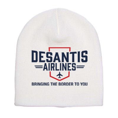 DeSantis Airlines Bringing The Border To You Funny Short Acrylic Beanie