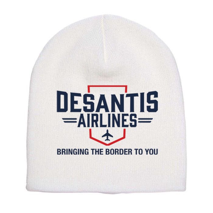 DeSantis Airlines Bringing The Border To You Funny Short Acrylic Beanie