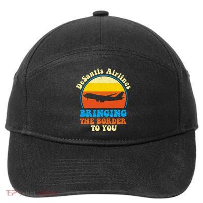 Desantis Airlines Brining The Boarder To You Funny Political 7-Panel Snapback Hat