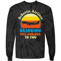 Desantis Airlines Brining The Boarder To You Funny Political Tie-Dye Long Sleeve Shirt