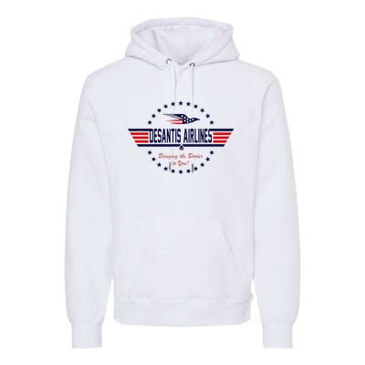 DeSantis Airlines Bringing The Border To You Premium Hoodie