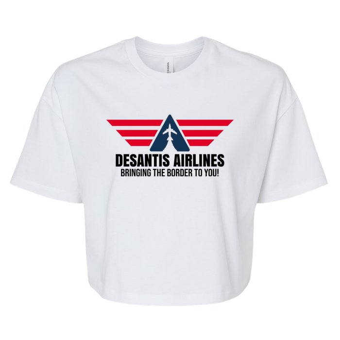 Desantis Airlines Bringing The Boarder To You Political Bella+Canvas Jersey Crop Tee