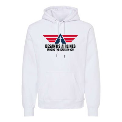 Desantis Airlines Bringing The Boarder To You Political Premium Hoodie