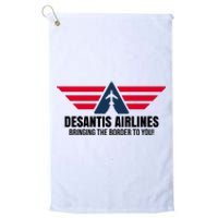 Desantis Airlines Bringing The Boarder To You Political Platinum Collection Golf Towel