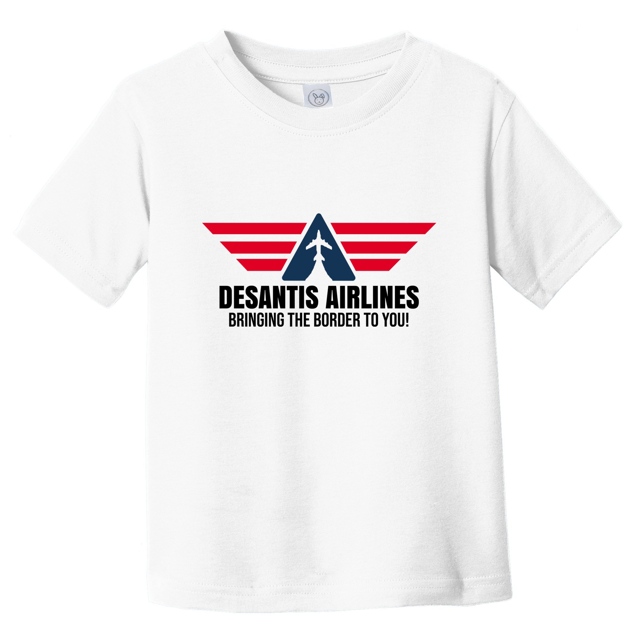 Desantis Airlines Bringing The Boarder To You Political Toddler T-Shirt