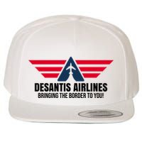 Desantis Airlines Bringing The Boarder To You Political Wool Snapback Cap