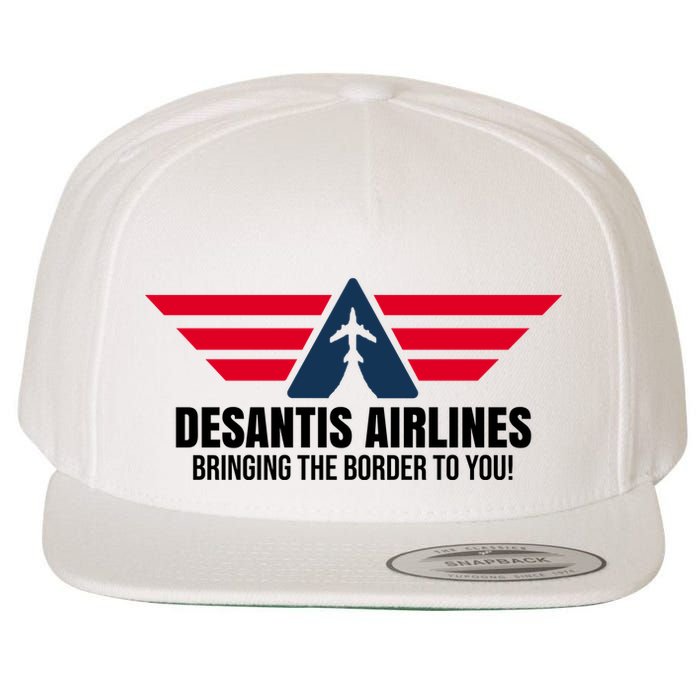 Desantis Airlines Bringing The Boarder To You Political Wool Snapback Cap