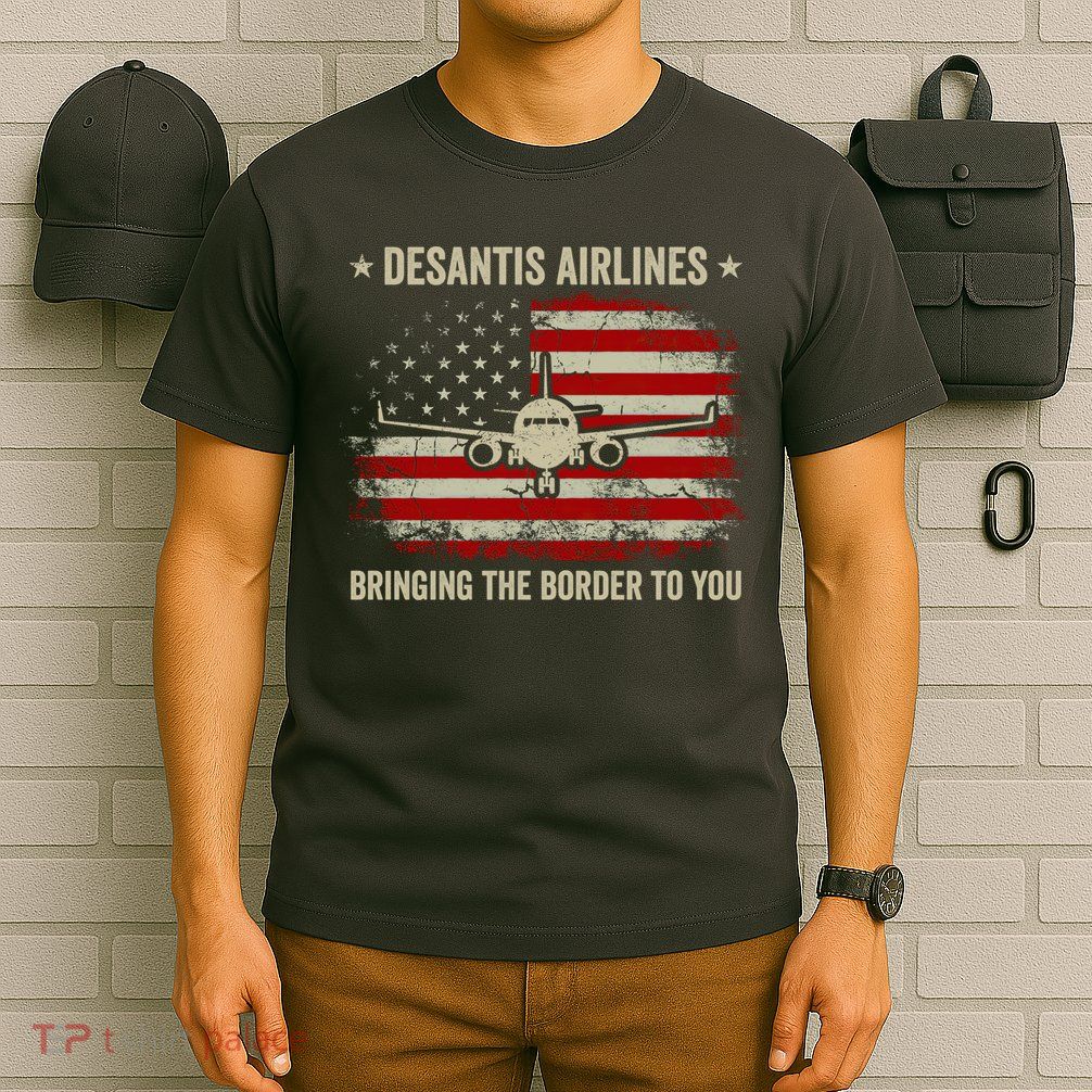 DeSantis Airlines Bringing The Border To You American US Flag Vintage T-Shirt