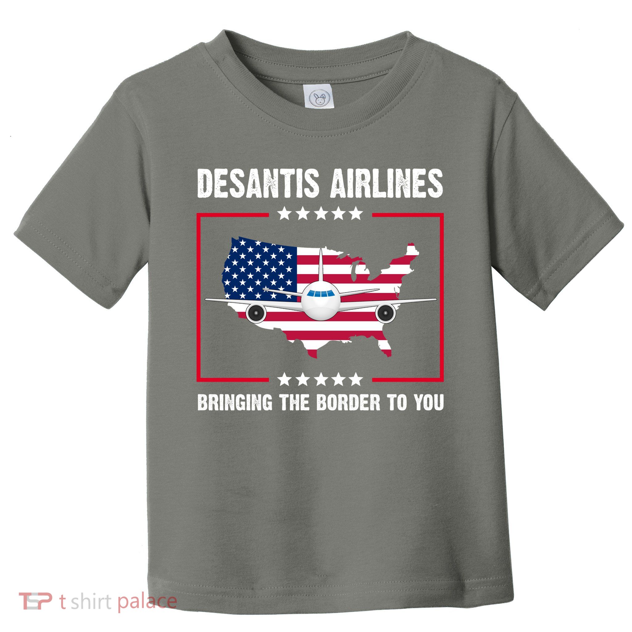 Desantis Airlines Brining The Border To You American Flag Toddler T-Shirt