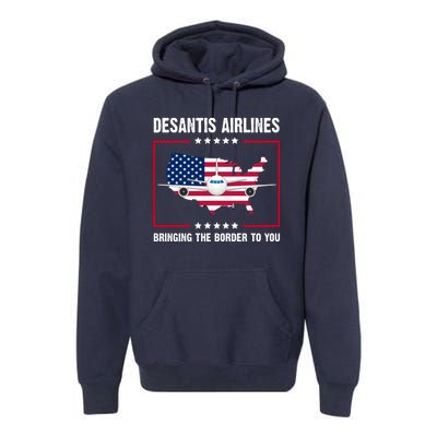 Desantis Airlines Brining The Border To You American Flag Premium Hoodie