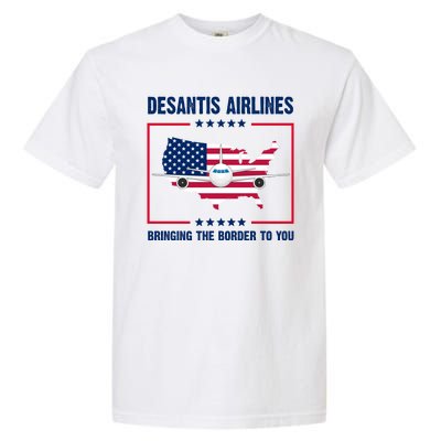 Desantis Airlines Brining The Border To You American Flag Garment-Dyed Heavyweight T-Shirt