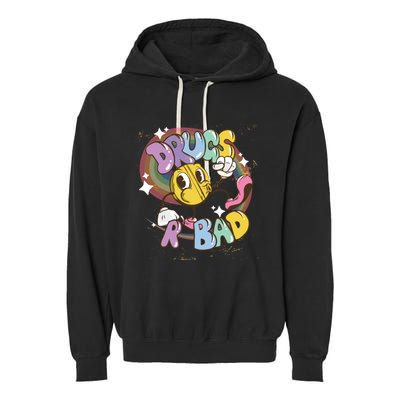 Drugs are bad - Funny Graphic Garment-Dyed Fleece Hoodie