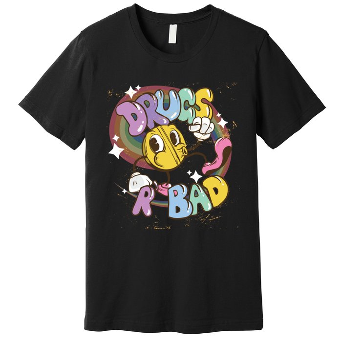 Drugs are bad - Funny Graphic Premium T-Shirt