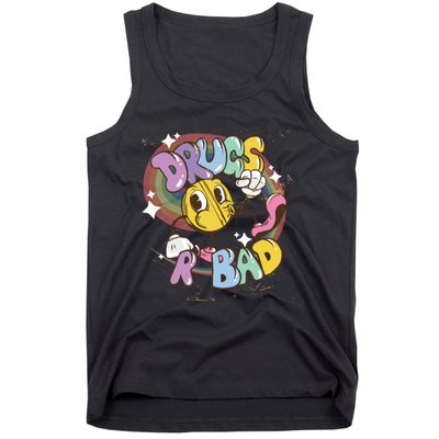 Drugs are bad - Funny Graphic Tank Top