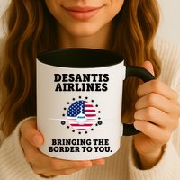 DeSantis Airlines Bringing The Boarder To You Mug