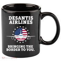 DeSantis Airlines Bringing The Boarder To You 11oz C Handle Ceramic Mug