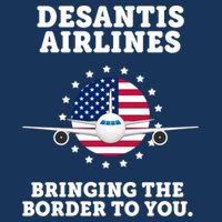 DeSantis Airlines Bringing The Boarder To You Performance Shirt