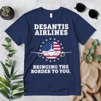 DeSantis Airlines Bringing The Boarder To You Premium T-Shirt