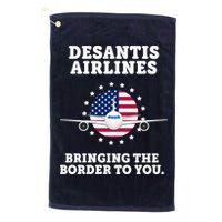 DeSantis Airlines Bringing The Boarder To You Golf Towel