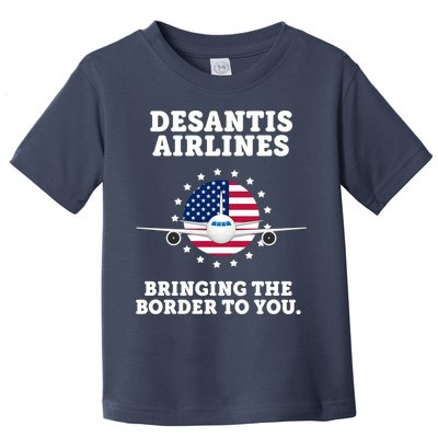 DeSantis Airlines Bringing The Boarder To You Toddler T-Shirt
