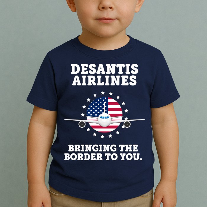DeSantis Airlines Bringing The Boarder To You Toddler T-Shirt
