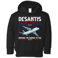 Desantis Airlines Bringing The Border To You Toddler Hoodie