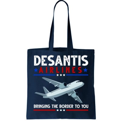 Desantis Airlines Bringing The Border To You Tote Bag