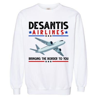 Desantis Airlines Bringing The Border To You Garment-Dyed Sweatshirt